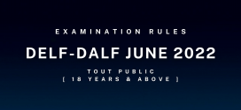 Rules for the June 2022 DELF-DALF 2022 Session [ Tout Public – 18 Years & Above ]